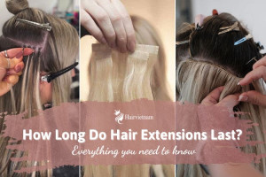 How Long Do Hair Extensions Last: A Complete Guide